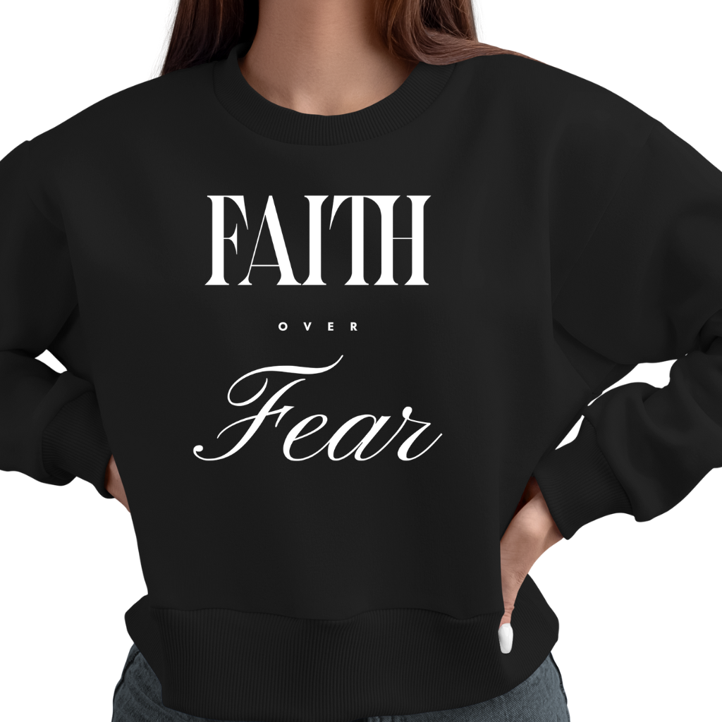 Faith Over Fear